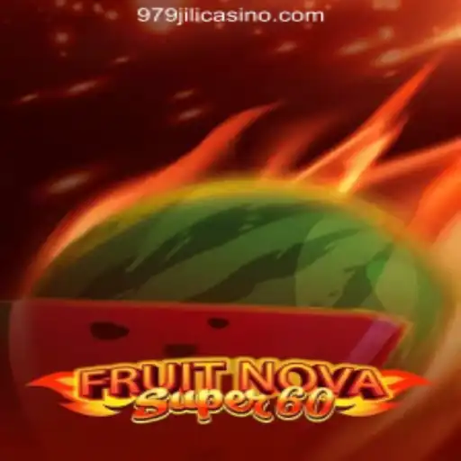 Exploring FruitNovaSuper60: A Unique Slot Game at 979JILI Online Casino Philippines