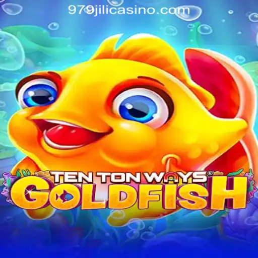Exploring TenTonWaysGoldfish at 979JILI Online Casino Philippines